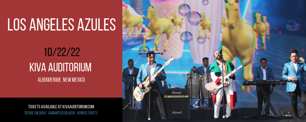 Los Angeles Azules at Kiva Auditorium tickets Los Angeles Azules at Kiva Auditorium
