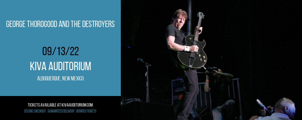 George Thorogood and The Destroyers at Kiva Auditorium