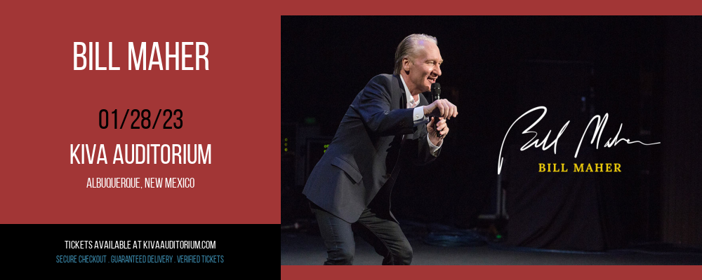 Bill Maher at Kiva Auditorium tickets Bill Maher at Kiva Auditorium