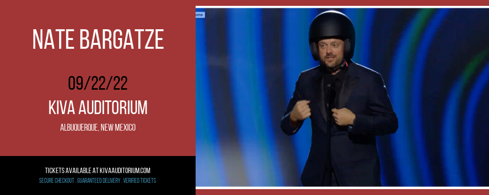 Nate Bargatze at Kiva Auditorium tickets Nate Bargatze at Kiva Auditorium