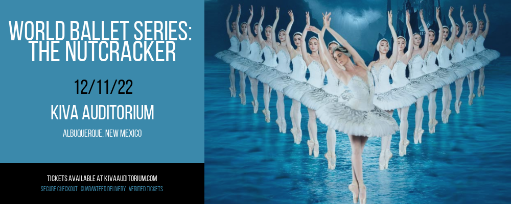 World Ballet Series: The Nutcracker at Kiva Auditorium