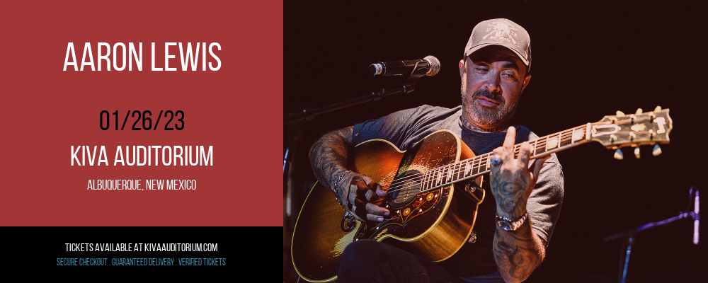 Aaron Lewis at Kiva Auditorium tickets Aaron Lewis at Kiva Auditorium