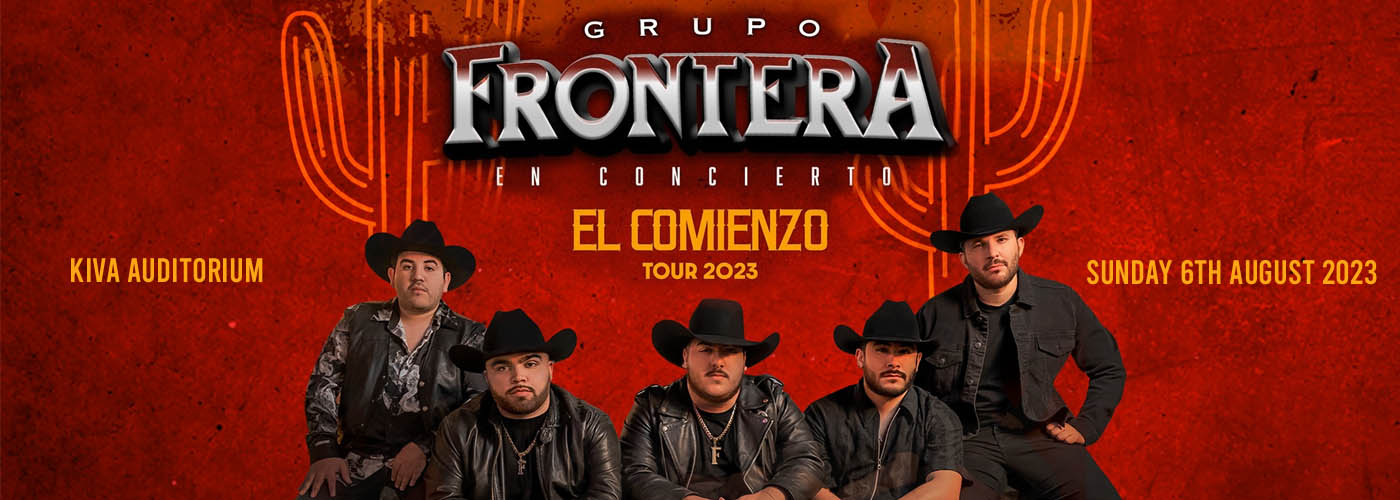 Grupo Frontera at Kiva Auditorium