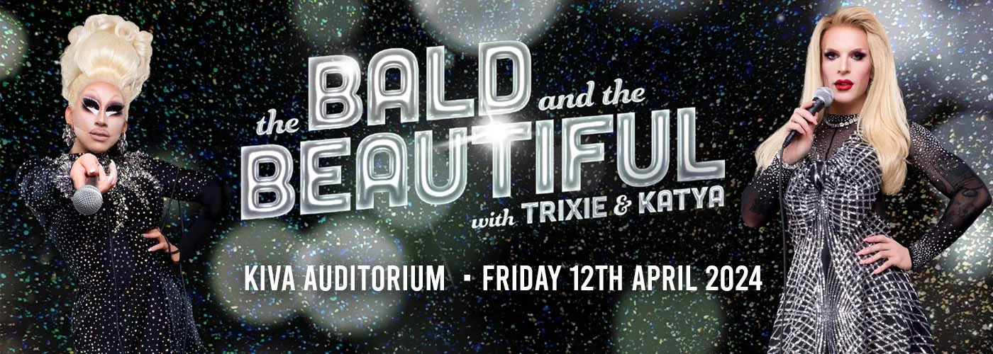 The Bald and the Beautiful: Trixie Mattel & Katya Zamo